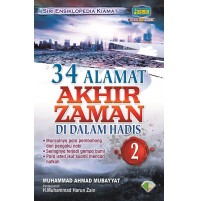 SIRI 2 - 34 ALAMAT AKHIR ZAMAN DI DALAM HADIS